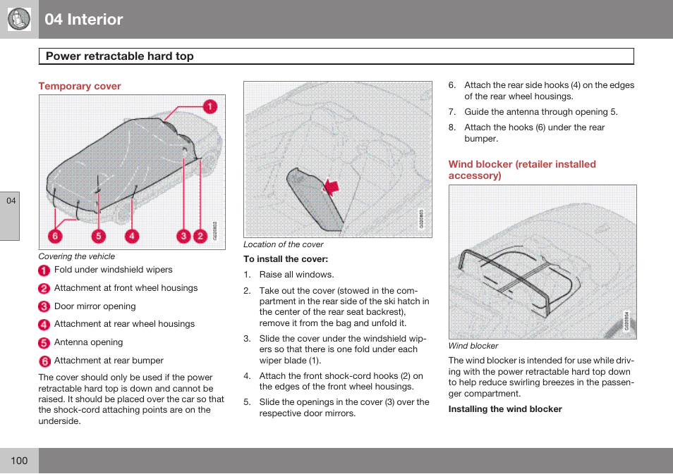 Temporary cover, Wind blocker (retailer installed accessory), 04 interior | Volvo 2009 C70 User Manual | Page 100 / 278