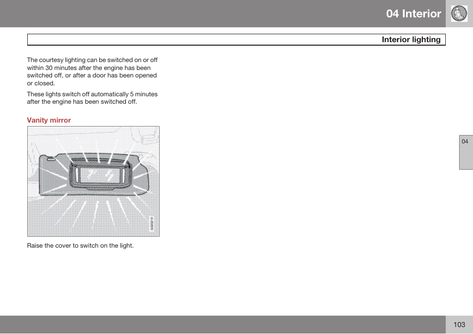 Vanity mirror, 04 interior | Volvo 2009 C70 User Manual | Page 103 / 278