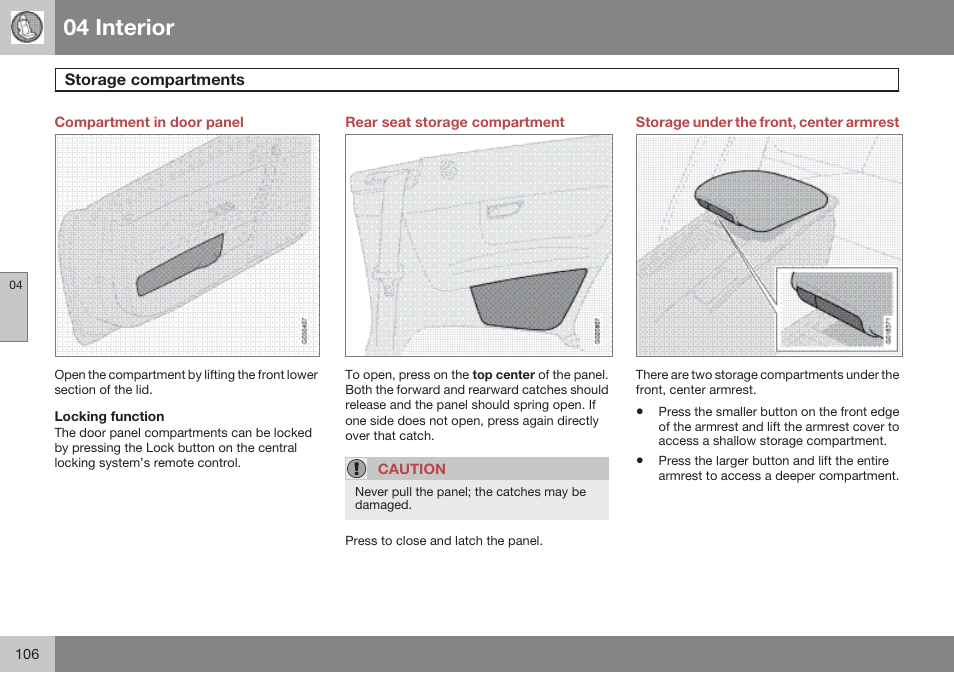 Compartment in door panel, Locking function, Rear seat storage compartment | Storage under the front, center armrest, 04 interior | Volvo 2009 C70 User Manual | Page 106 / 278