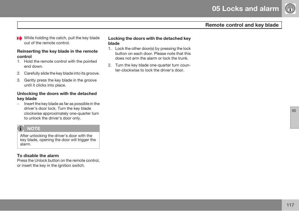 Reinserting the key blade in the remote control, Unlocking the doors with the detached key blade, To disable the alarm | Locking the doors with the detached key blade, 05 locks and alarm | Volvo 2009 C70 User Manual | Page 117 / 278