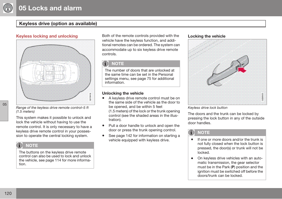 Keyless locking and unlocking, Keyless drive (option as available), 05 locks and alarm | Volvo 2009 C70 User Manual | Page 120 / 278