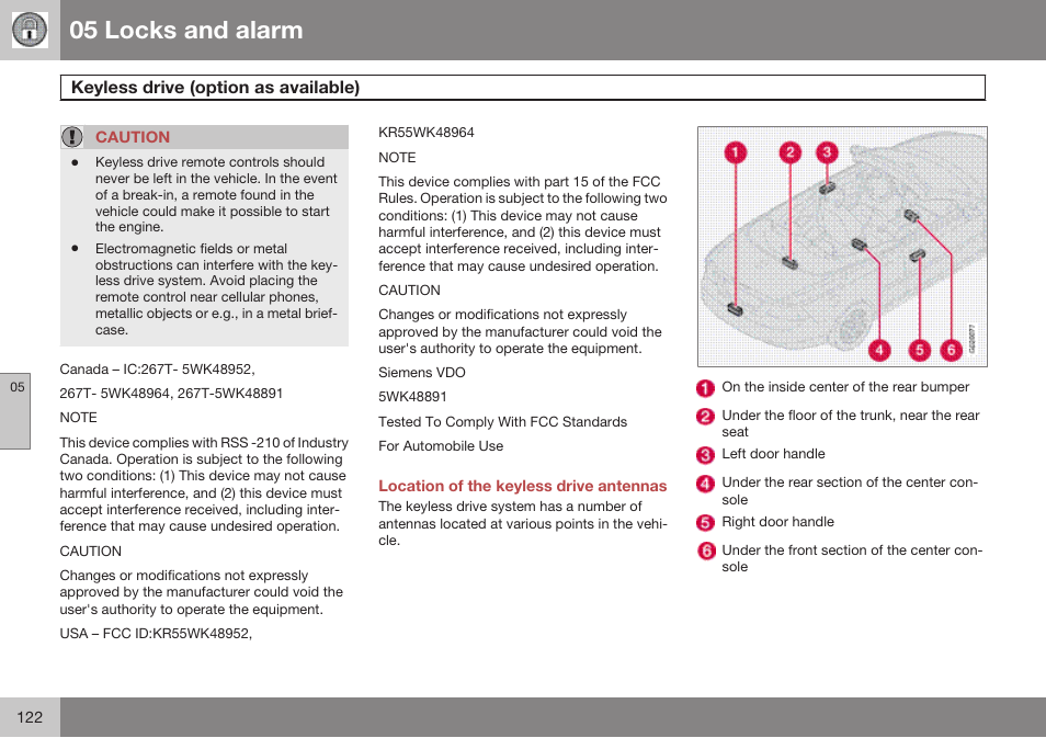 Location of the keyless drive antennas, 05 locks and alarm | Volvo 2009 C70 User Manual | Page 122 / 278