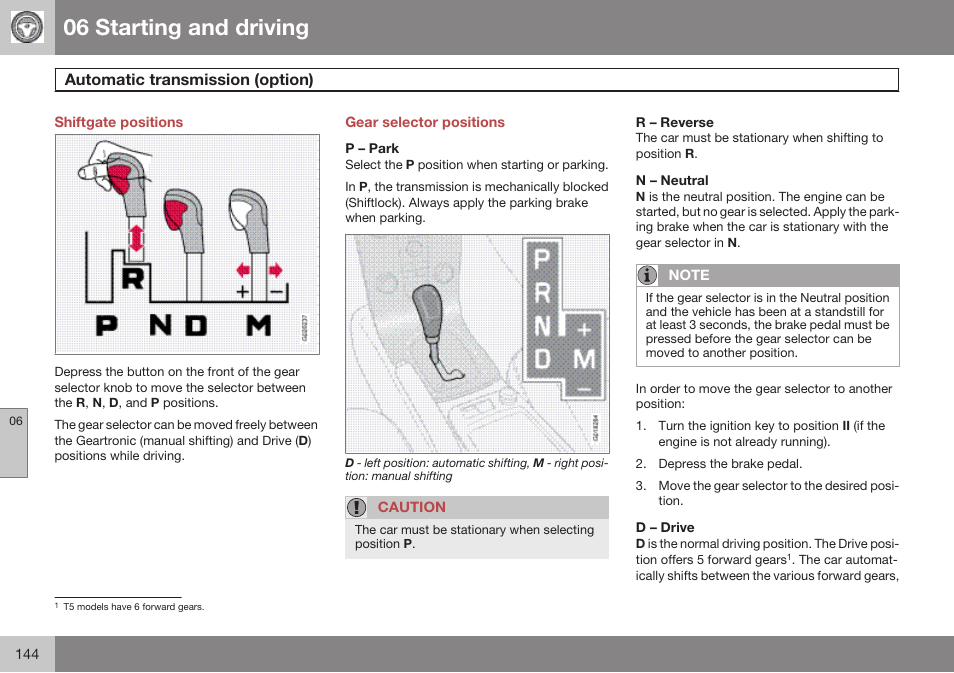 Shiftgate positions, Automatic transmission (option), Gear selector positions | P – park, R – reverse, N – neutral, D – drive, 06 starting and driving | Volvo 2009 C70 User Manual | Page 144 / 278