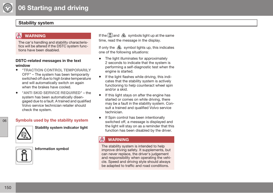 Symbols used by the stability system, Emergency towing, 06 starting and driving | Volvo 2009 C70 User Manual | Page 150 / 278
