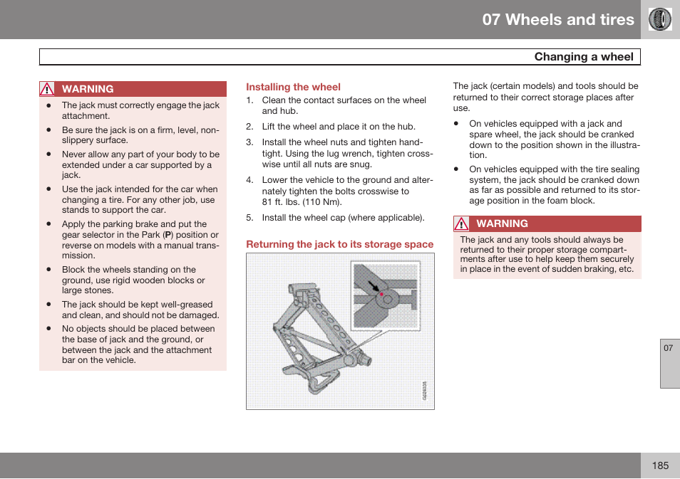 Installing the wheel, Returning the jack to its storage space, 07 wheels and tires | Volvo 2009 C70 User Manual | Page 185 / 278