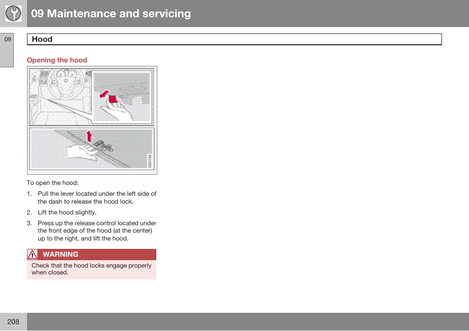 Opening the hood, Hood, 09 maintenance and servicing | Volvo 2009 C70 User Manual | Page 208 / 278