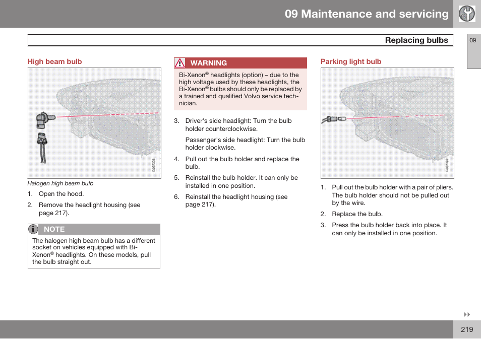 High beam bulb, Parking light bulb, 09 maintenance and servicing | Replacing bulbs | Volvo 2009 C70 User Manual | Page 219 / 278
