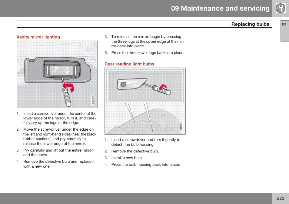 Vanity mirror lighting, Rear reading light bulbs, 09 maintenance and servicing | Volvo 2009 C70 User Manual | Page 223 / 278