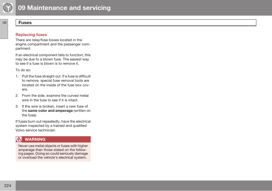 Replacing fuses, Fuses, 09 maintenance and servicing | Volvo 2009 C70 User Manual | Page 224 / 278