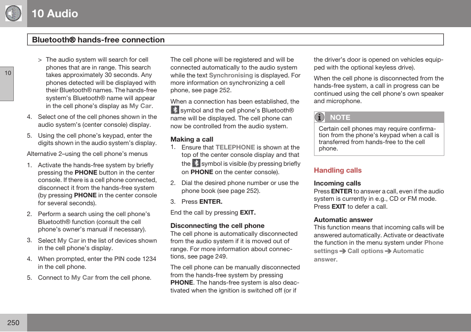 Making a call, Disconnecting the cell phone, Handling calls | Incoming calls, Automatic answer, 10 audio, Bluetooth ® hands-free connection | Volvo 2009 C70 User Manual | Page 250 / 278