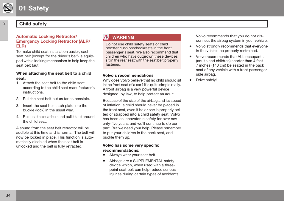 When attaching the seat belt to a child seat, Volvo's recommendations, Volvo has some very specific recommendations | 01 safety | Volvo 2009 C70 User Manual | Page 34 / 278