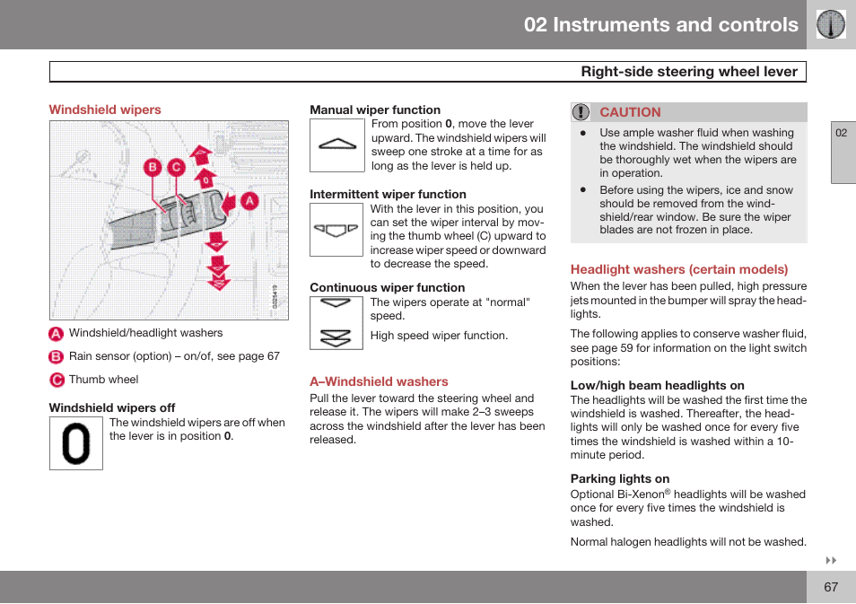 Windshield wipers, Right-side steering wheel lever, A–windshield washers | Headlight washers (certain models), Low/high beam headlights on, Parking lights on, 02 instruments and controls | Volvo 2009 C70 User Manual | Page 67 / 278