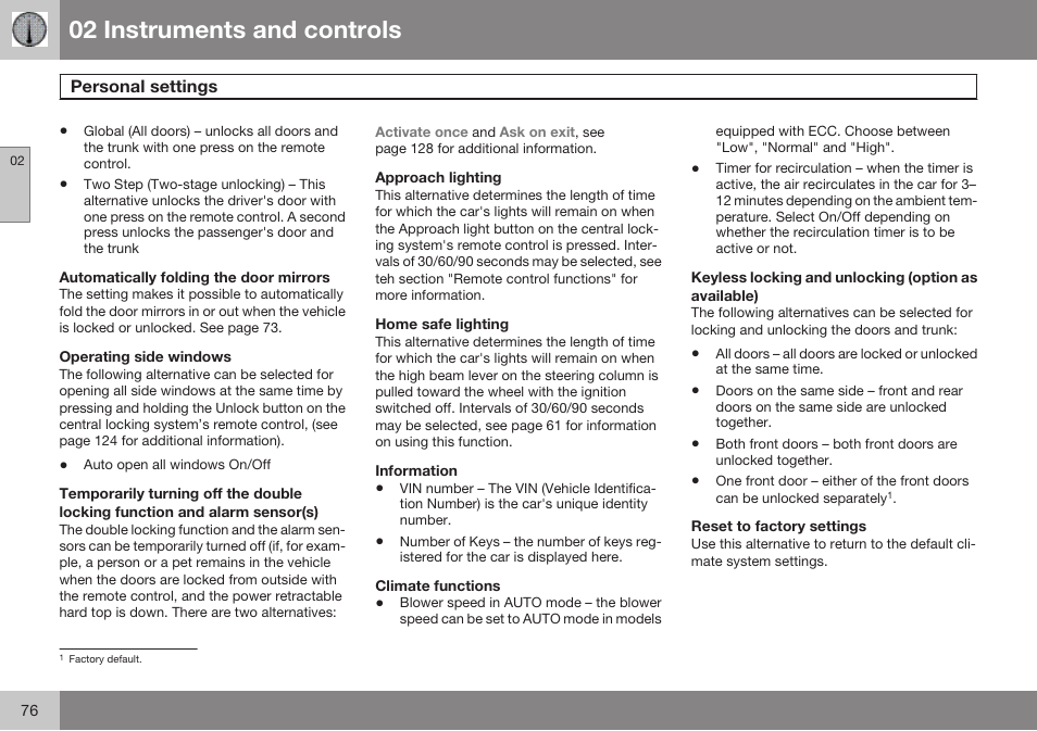 Automatically folding the door mirrors, Operating side windows, Approach lighting | Home safe lighting, Information, Climate functions, Reset to factory settings, 02 instruments and controls | Volvo 2009 C70 User Manual | Page 76 / 278