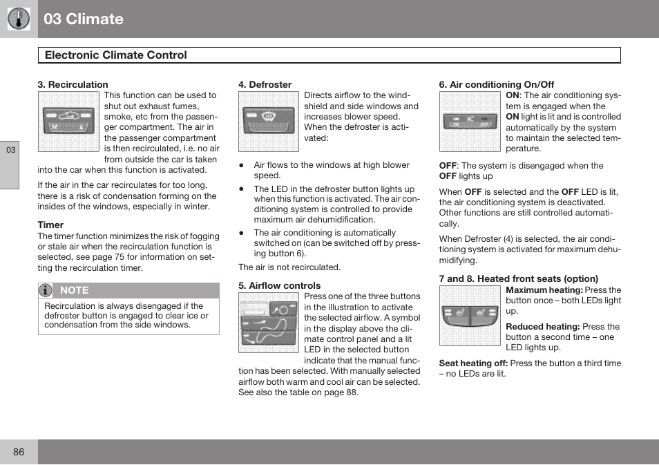 Recirculation, Timer, Defroster | Airflow controls, Air conditioning on/off, 7 and 8. heated front seats (option), 03 climate | Volvo 2009 C70 User Manual | Page 86 / 278