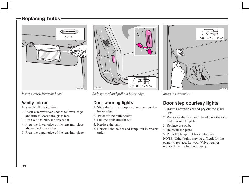 Replacing bulbs, Door step courtesy lights | Volvo 2005 C70 User Manual | Page 104 / 210