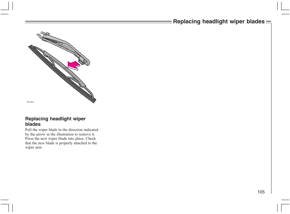 Replacing headlight wiper blades | Volvo 2005 C70 User Manual | Page 111 / 210