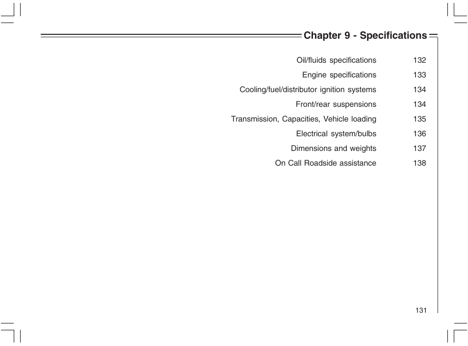 Chapter 9 - specifications | Volvo 2005 C70 User Manual | Page 137 / 210