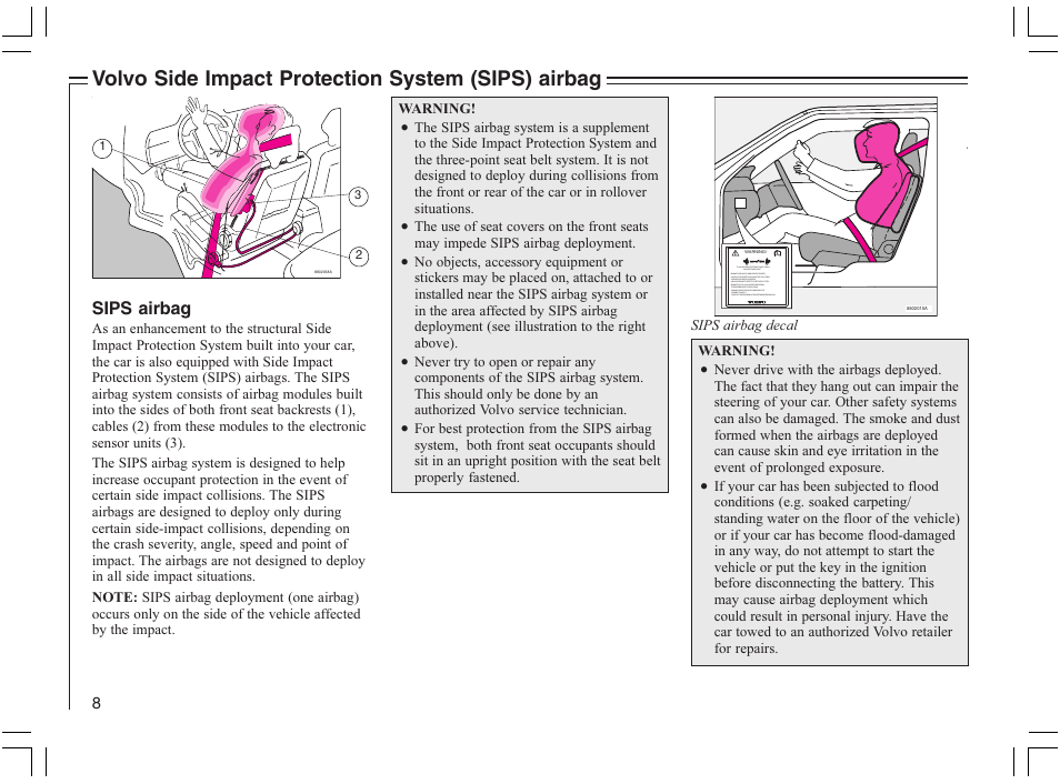Volvo side impact protection system (sips) airbag | Volvo 2005 C70 User Manual | Page 14 / 210