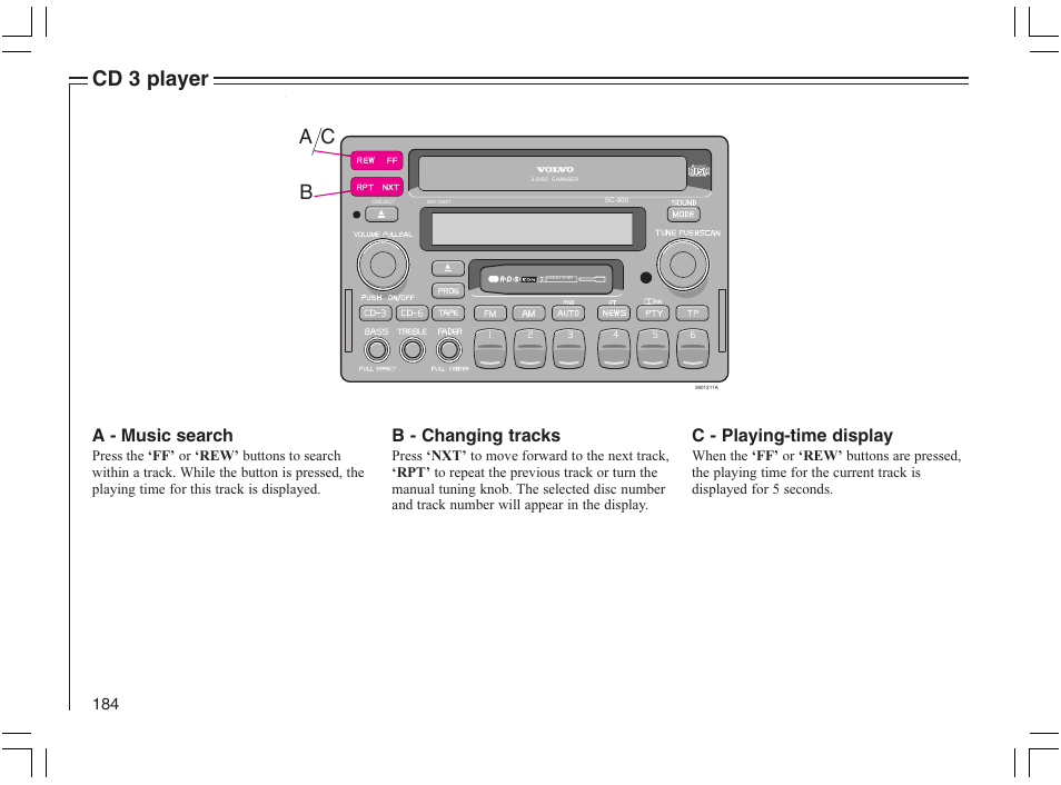 Cd 3 player, Bc a, A - music search | B - changing tracks, C - playing-time display | Volvo 2005 C70 User Manual | Page 190 / 210