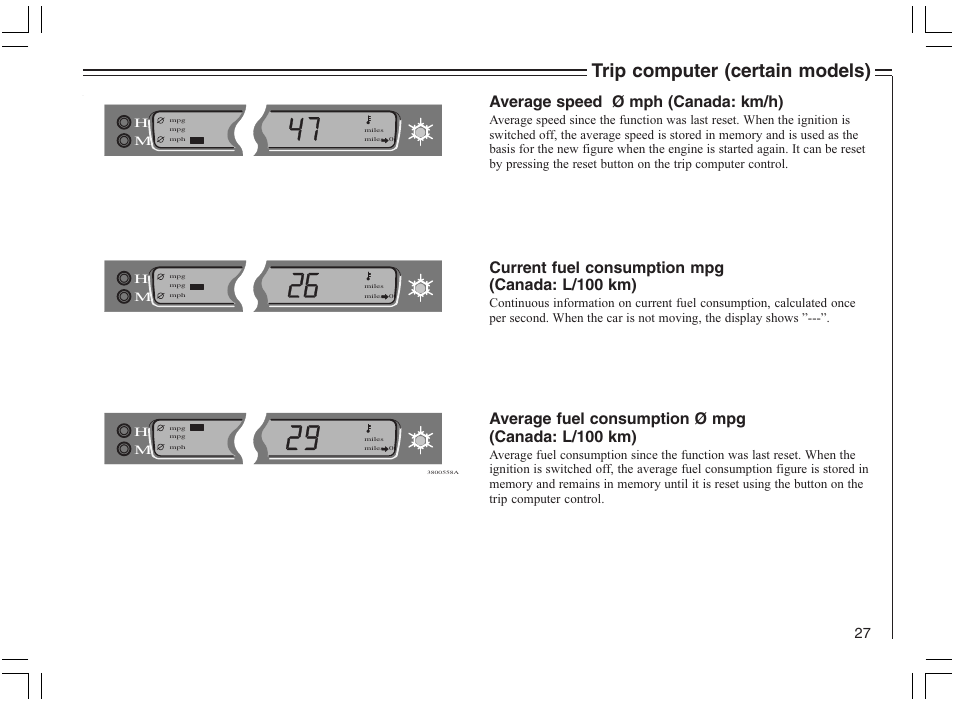 Trip computer (certain models), Average speed ø mph (canada: km/h), Current fuel consumption mpg (canada: l/100 km) | Average fuel consumption ø mpg (canada: l/100 km) | Volvo 2005 C70 User Manual | Page 33 / 210