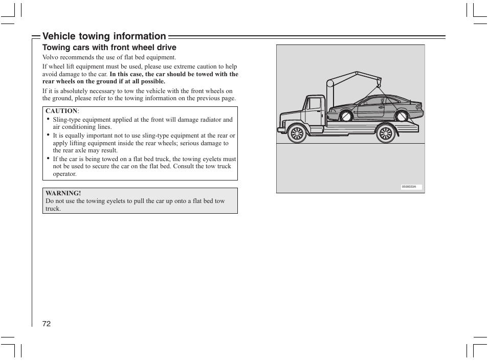 Vehicle towing information | Volvo 2005 C70 User Manual | Page 78 / 210