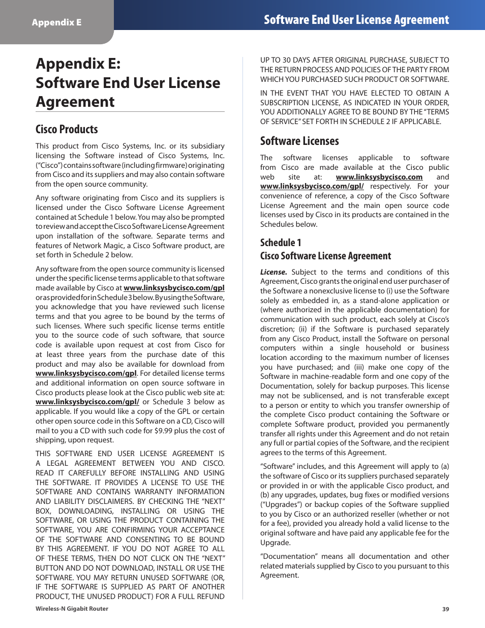 Appendix e: software end user license agreement, Cisco products, Software licenses | Appendix e, Software end user license agreement, Cisco products software licenses, Schedule 1 cisco software license agreement | Cisco WRT310N User Manual | Page 40 / 53