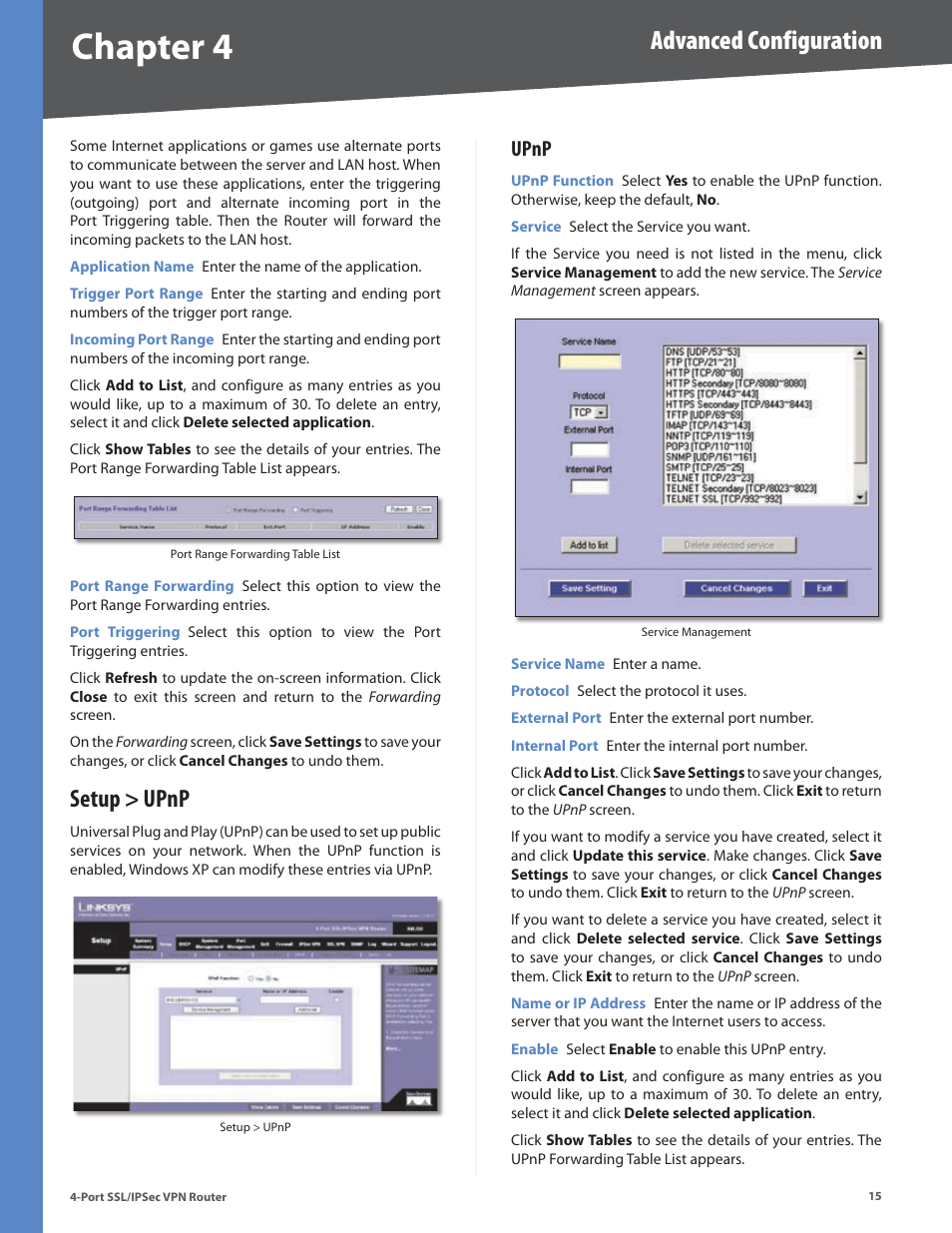 Setup > upnp, Upnp, Chapter 4 | Advanced configuration | Cisco 4-Port SSL/IPSec VPN Router RVL200 User Manual | Page 23 / 117