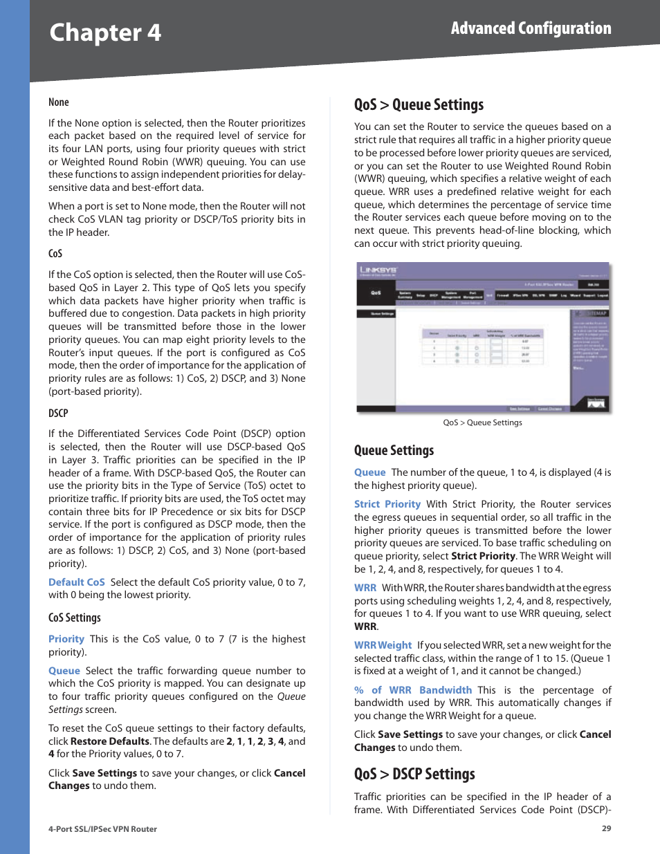 Qos > queue settings, Queue settings, Qos > dscp settings | Chapter 4, Advanced configuration | Cisco 4-Port SSL/IPSec VPN Router RVL200 User Manual | Page 37 / 117