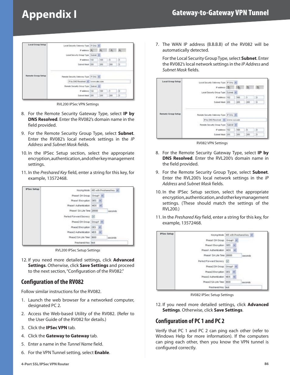 Configuration of the rv082, Configuration of pc 1 and pc 2, Appendix i | Gateway-to-gateway vpn tunnel | Cisco 4-Port SSL/IPSec VPN Router RVL200 User Manual | Page 94 / 117