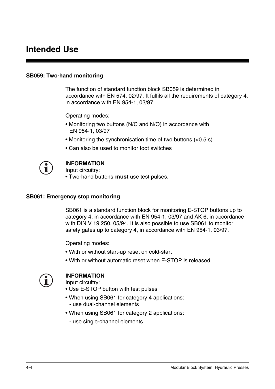 Sb059: two-hand monitoring, Sb061: emergency stop monitoring, Intended use | Pilz PSS SB HYD, Basic license User Manual | Page 34 / 308