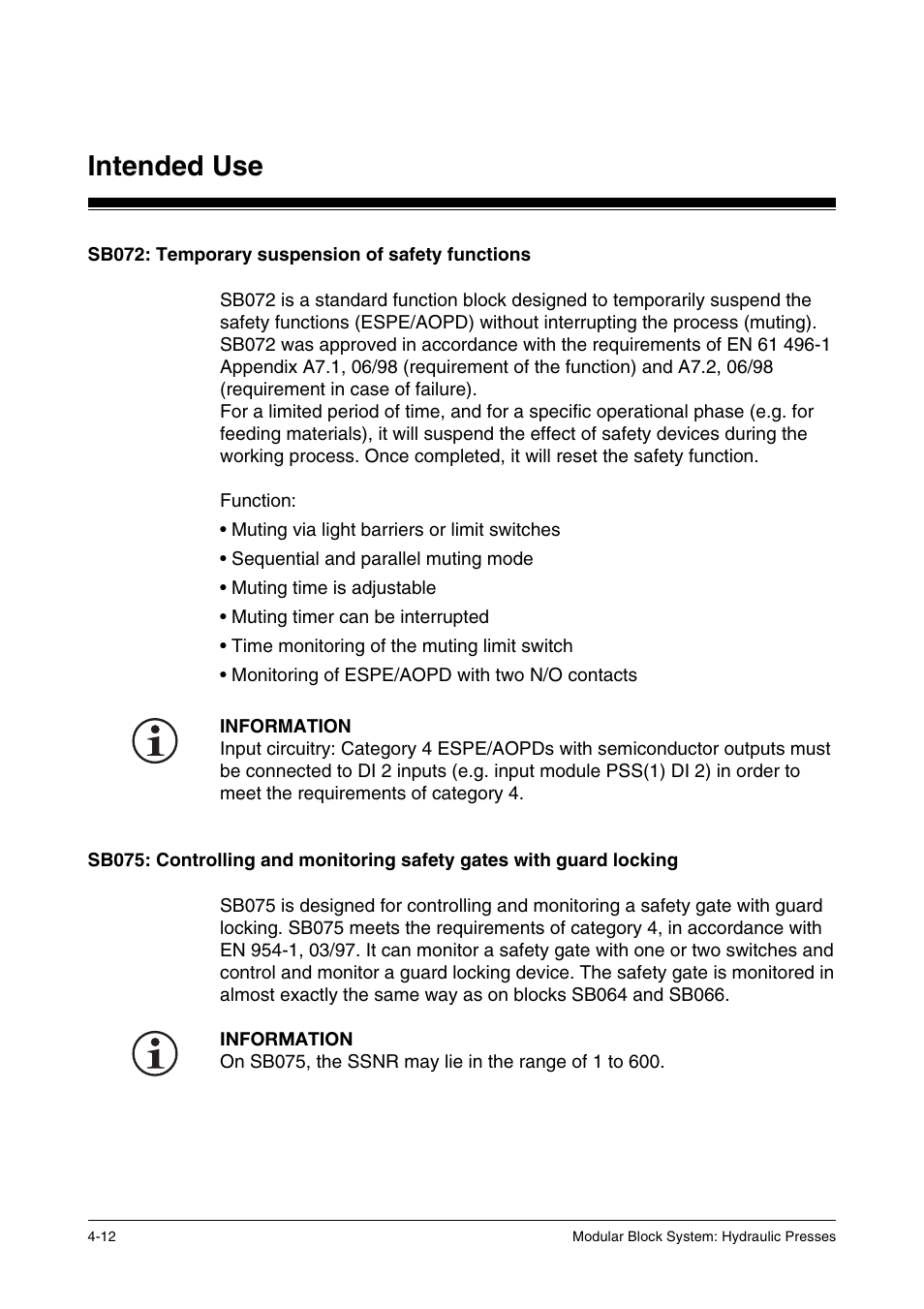 Sb072: temporary suspension of safety functions, Intended use | Pilz PSS SB HYD, Basic license User Manual | Page 42 / 308