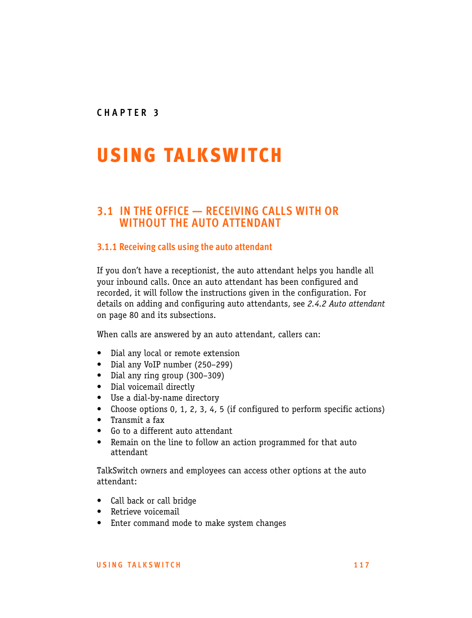 Chapter 3: using talkswitch, 1 receiving calls using the auto attendant, Usi ng ta l k sw i tch | Talkswitch 24-CA User Manual | Page 129 / 243