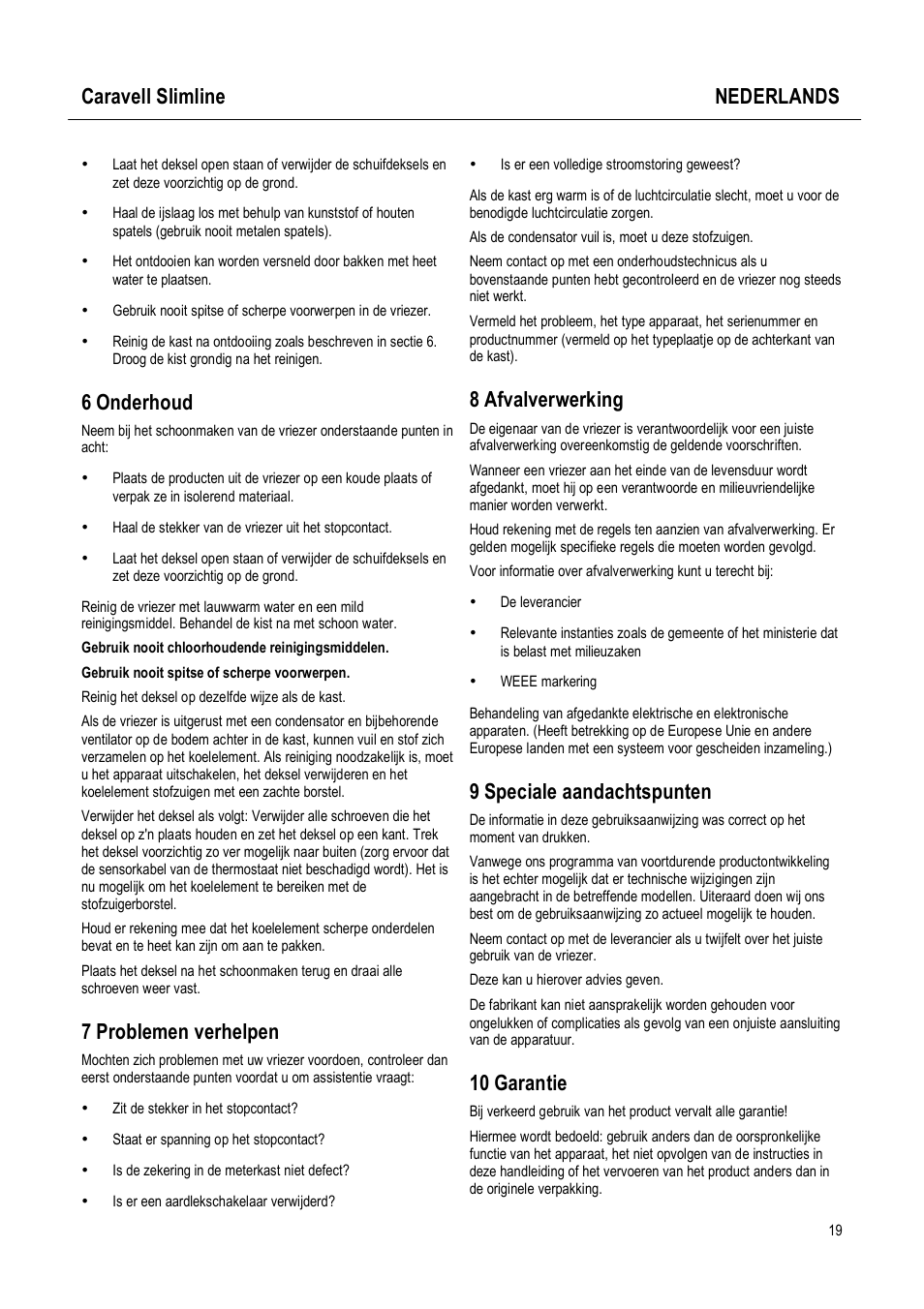 Caravell slimline nederlands, 6 onderhoud, 7 problemen verhelpen | 8 afvalverwerking, 9 speciale aandachtspunten, 10 garantie | Caravell Slimline SLC 168 User Manual | Page 19 / 35