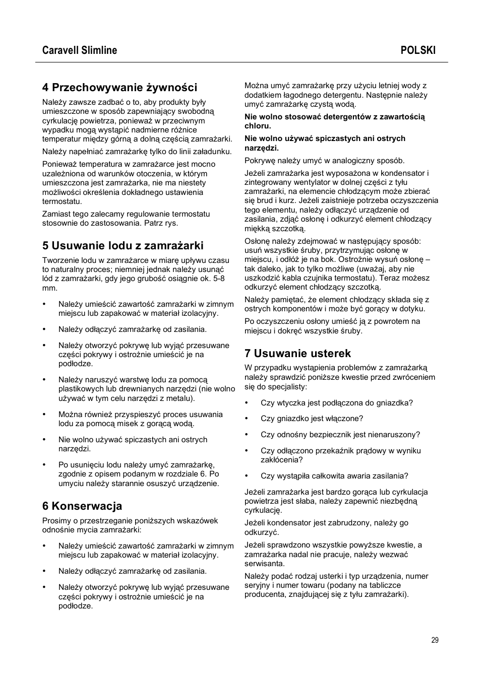 Caravell slimline polski, 4 przechowywanie żywności, 5 usuwanie lodu z zamrażarki | 6 konserwacja, 7 usuwanie usterek | Caravell Slimline SLC 168 User Manual | Page 29 / 35