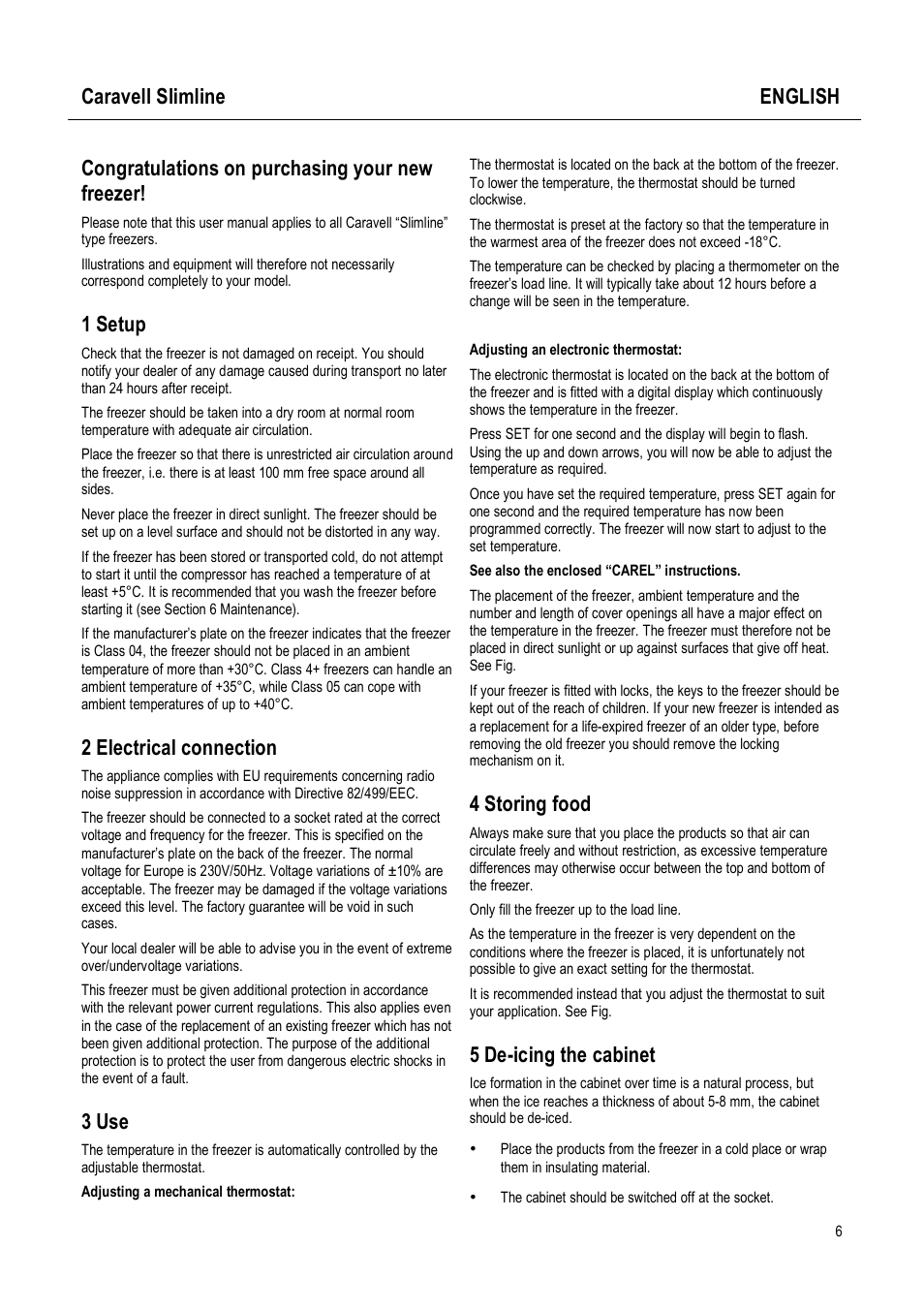 Caravell slimline english, 1 setup, 2 electrical connection | 3 use, 4 storing food, 5 de-icing the cabinet | Caravell Slimline SLC 168 User Manual | Page 6 / 35