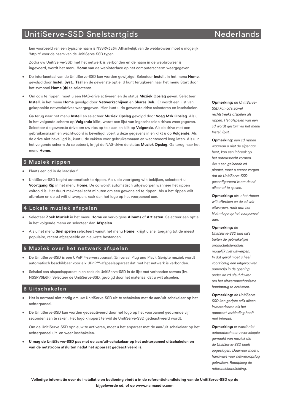 Unitiserve-ssd snelstartgids nederlands, 3 muziek rippen, 4 lokale muziek afspelen | 5 muziek over het netwerk afspelen, 6 uitschakelen | Naim Audio UnitiServe User Manual | Page 9 / 18