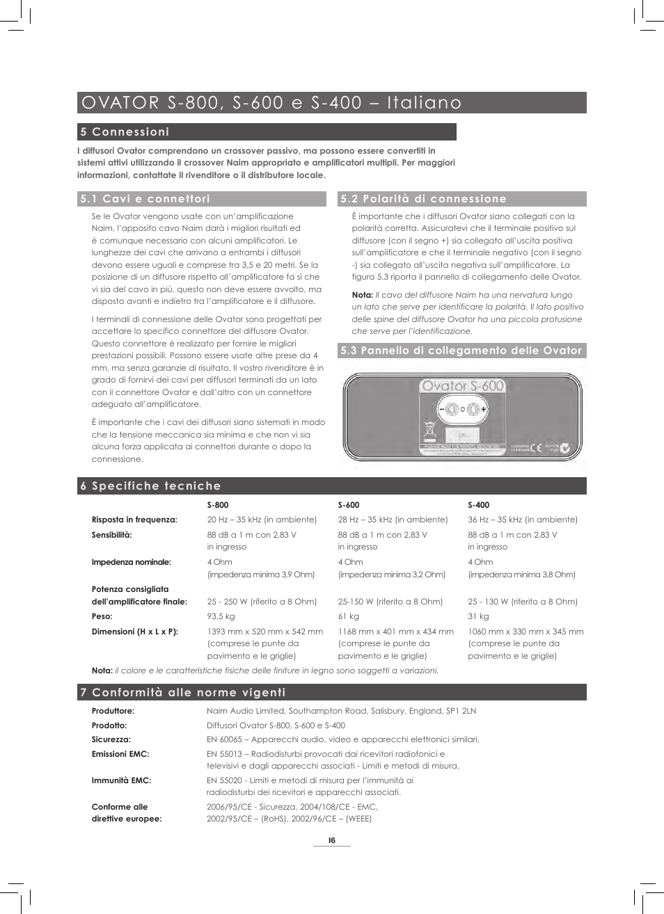 5 connessioni, 6 specifiche tecniche, 7 conformità alle norme vigenti | 1 cavi e connettori, 3 pannello di collegamento delle ovator, 2 polarità di connessione | Naim Audio Ovator S-800 User Manual | Page 31 / 72