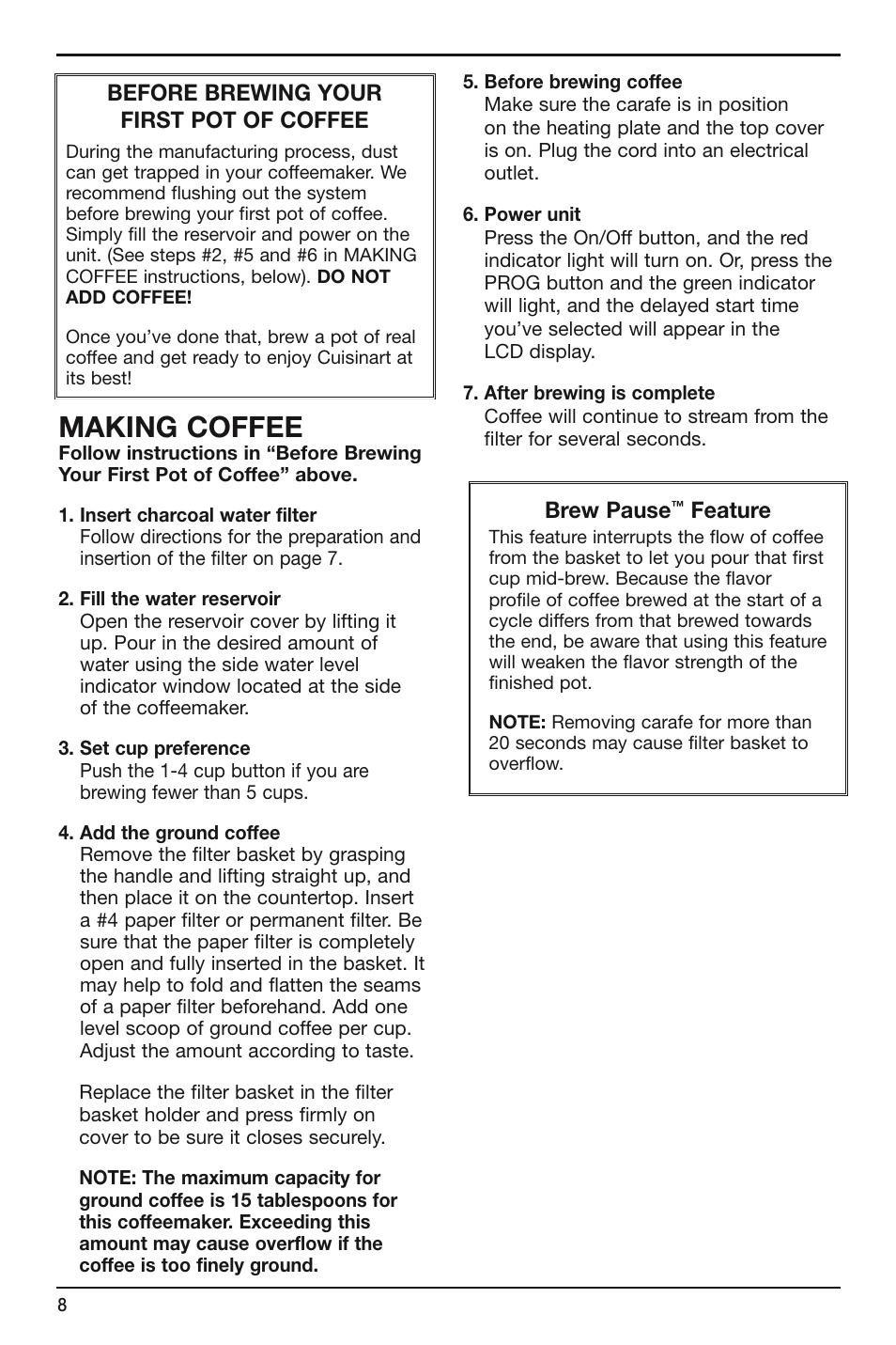 Making coffee, Brew pause, Feature | Before brewing your first pot of coffee | Cuisinart DCC-750 User Manual | Page 8 / 12