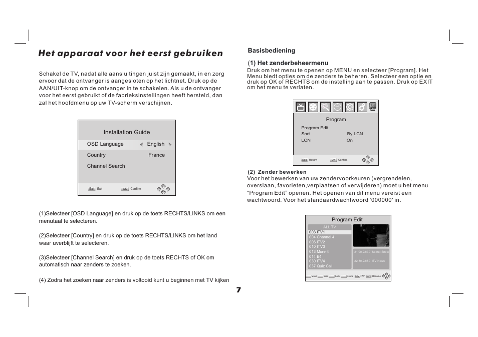 Het apparaat voor het eerst gebruiken, Basisbediening ( 1) het zenderbeheermenu | Lenco TFT-726 User Manual | Page 38 / 75