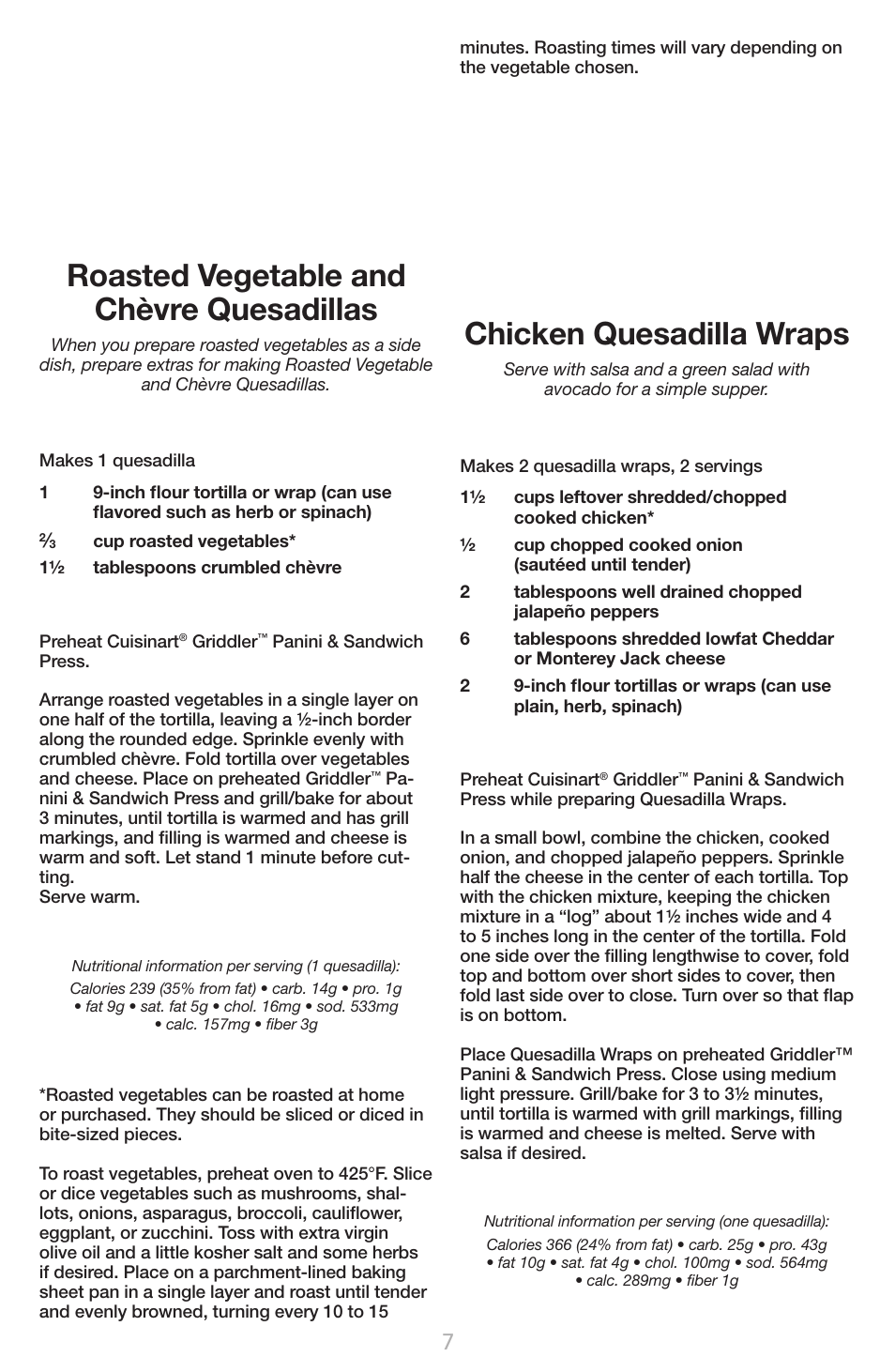 Roasted vegetable and chèvre quesadillas, Chicken quesadilla wraps | Cuisinart GR-1 User Manual | Page 11 / 16