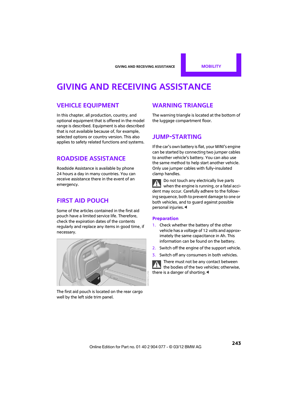 Giving and receiving assistance, Vehicle equipment, Roadside assistance | First aid pouch, Warning triangle, Jump-starting, Refer to jump-start- ing on | Mini 2012 Coupe Roadster Convertible User Manual | Page 244 / 283