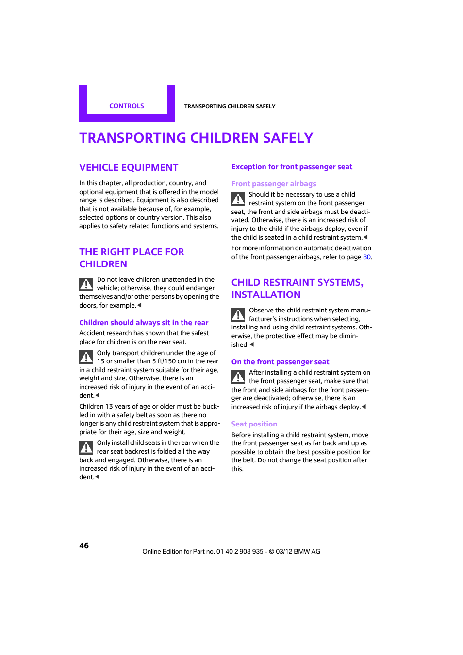 Transporting children safely, Vehicle equipment, The right place for children | Child restraint systems, installation | Mini 2012 Clubman User Manual | Page 47 / 269