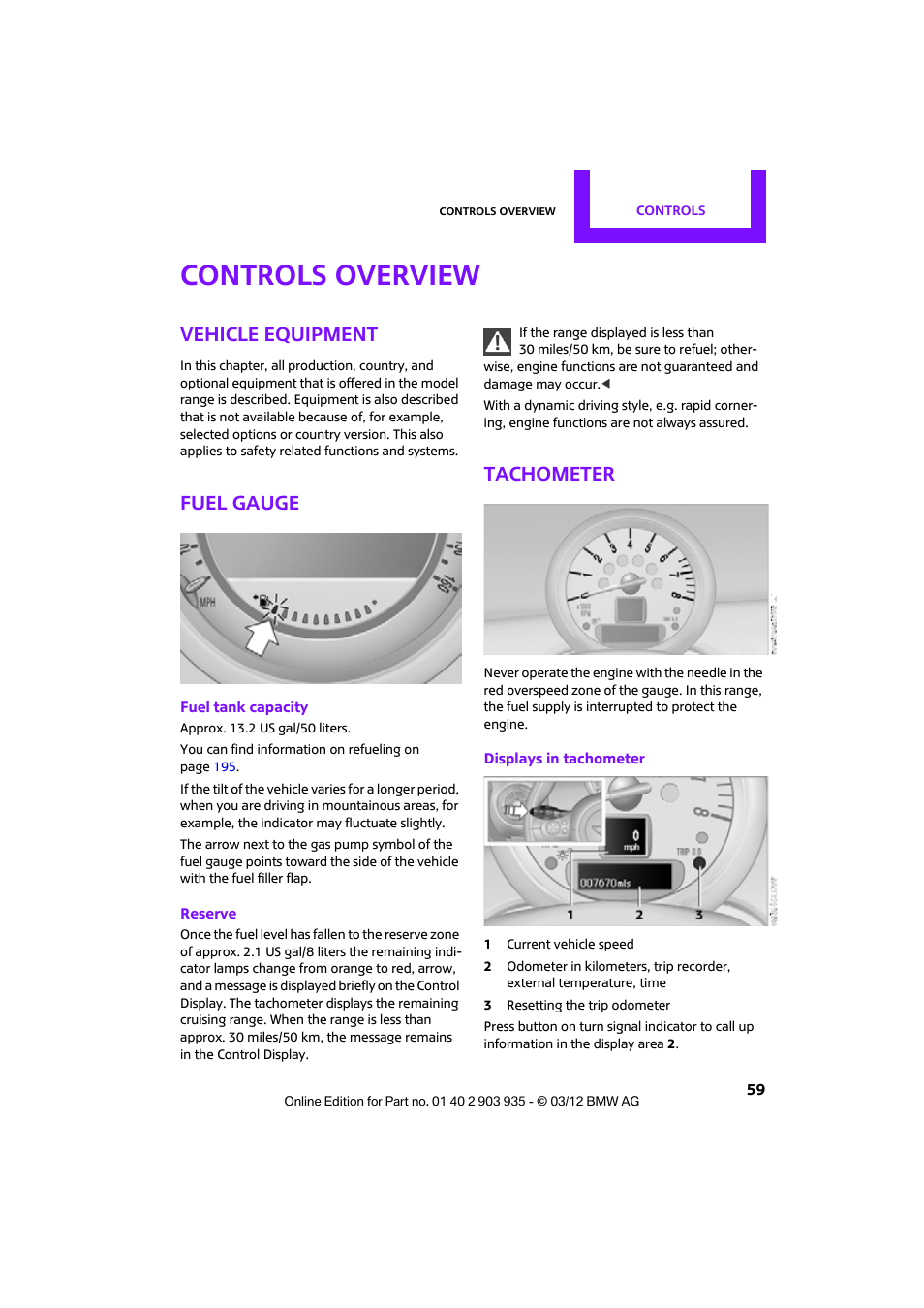 Controls overview, Vehicle equipment, Fuel gauge | Tachometer | Mini 2012 Clubman User Manual | Page 60 / 269