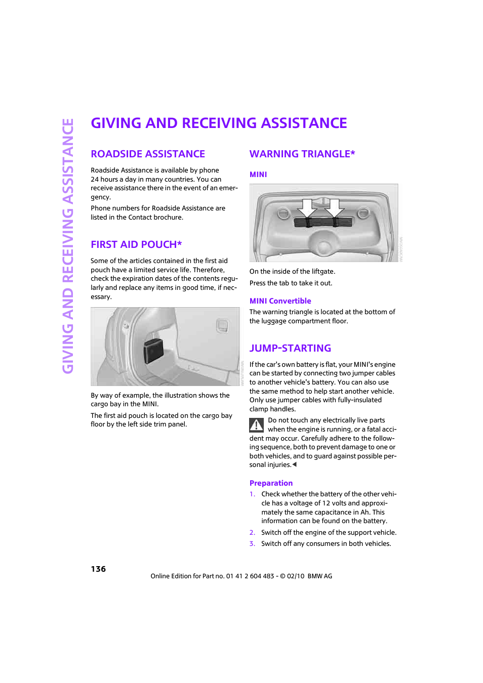 Giving and receiving assistance, Roadside assistance, First aid pouch | Warning triangle, Jump-starting, Giving and receiving assi stance | Mini 2010 Cooper Convertible User Manual | Page 138 / 174