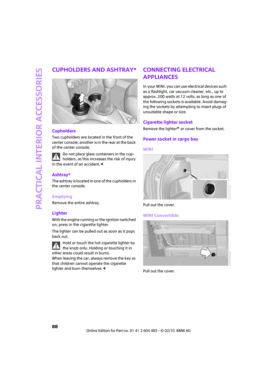 Cupholders and ashtray, Connecting electrical appliances, Prac tic a l interio r ac cess o r ie s | Mini 2010 Cooper Convertible User Manual | Page 90 / 174