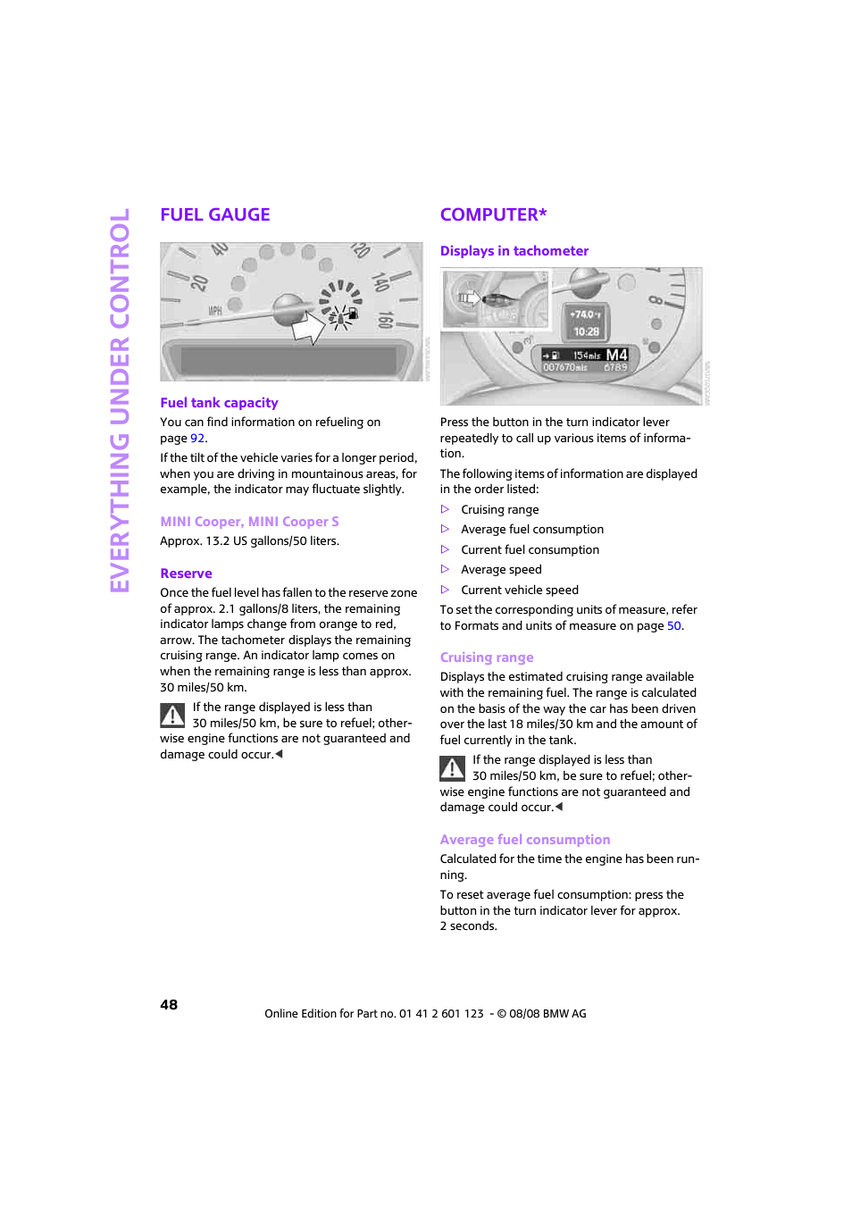 Fuel gauge, Computer, Ever yth ing under control | Mini 2009 Cooper User Manual | Page 50 / 160