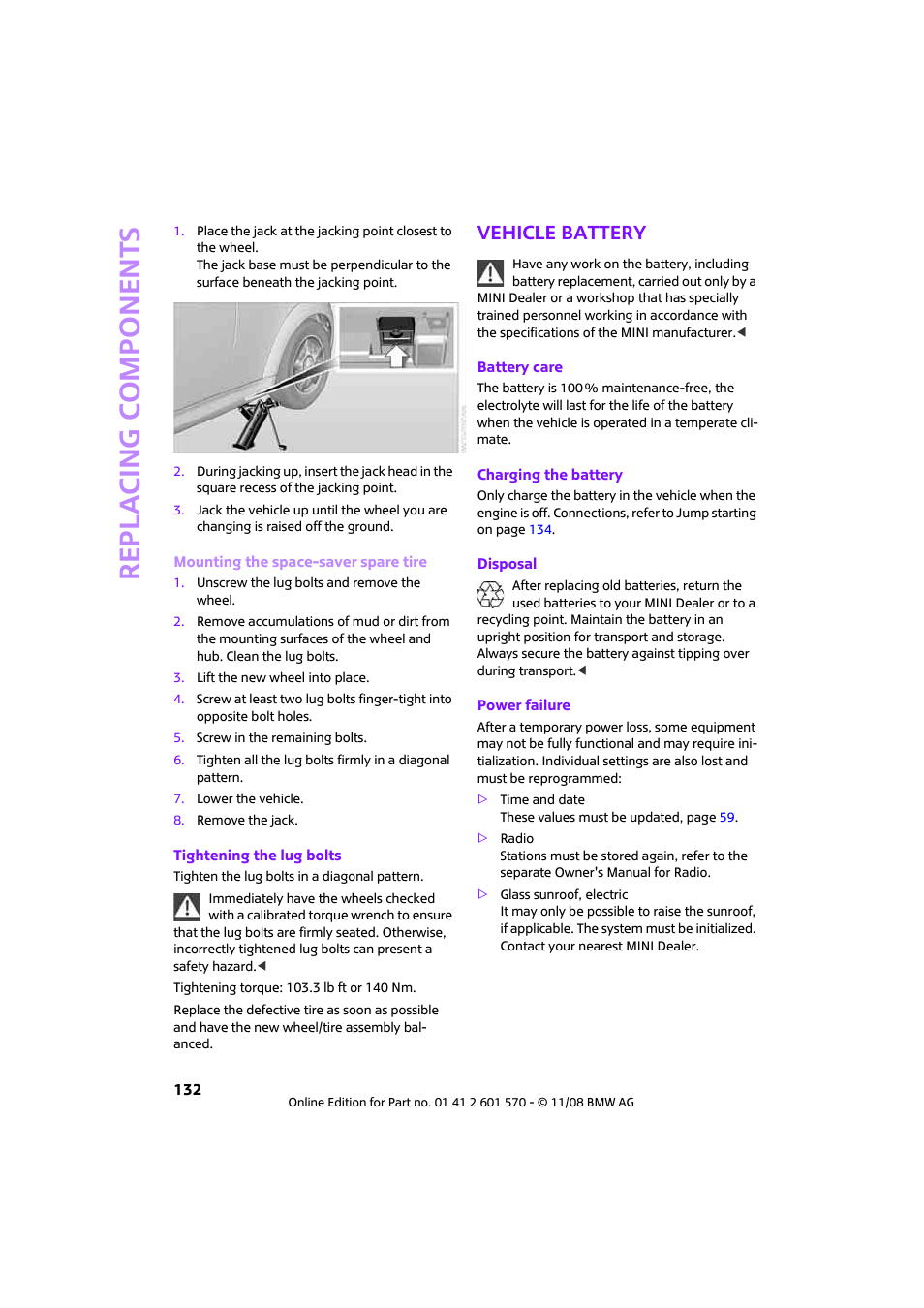 Vehicle battery, Replacing components | Mini 2009 Cooper Convertible User Manual | Page 134 / 172