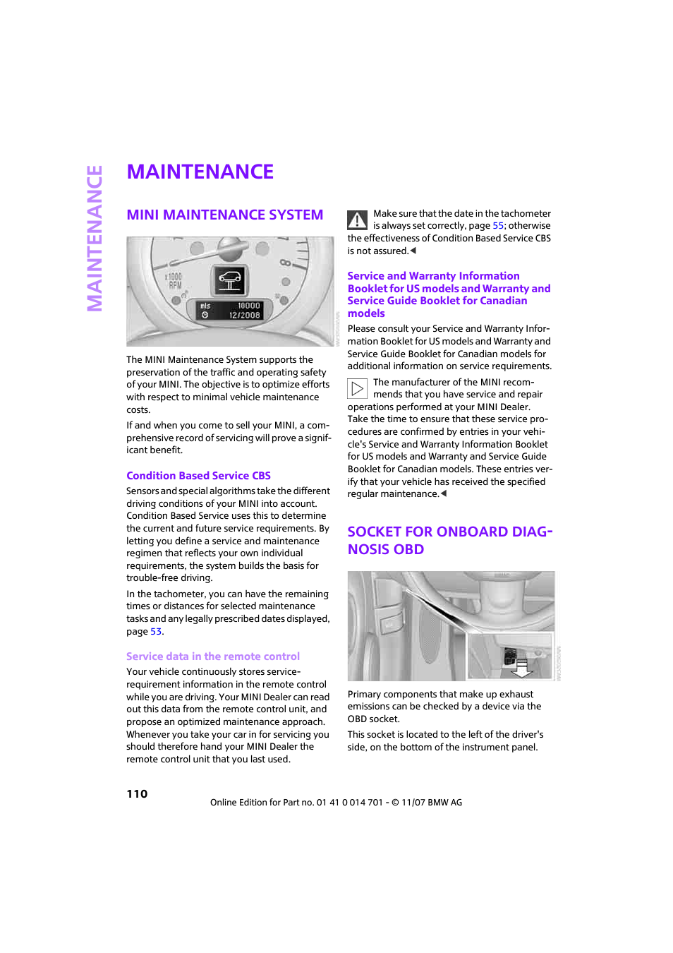 Maintenance, Mini maintenance system, Socket for onboard diag nosis obd | Service data in the remote control, Socket for onboard diag- nosis obd | Mini 2008 Cooper User Manual | Page 112 / 164