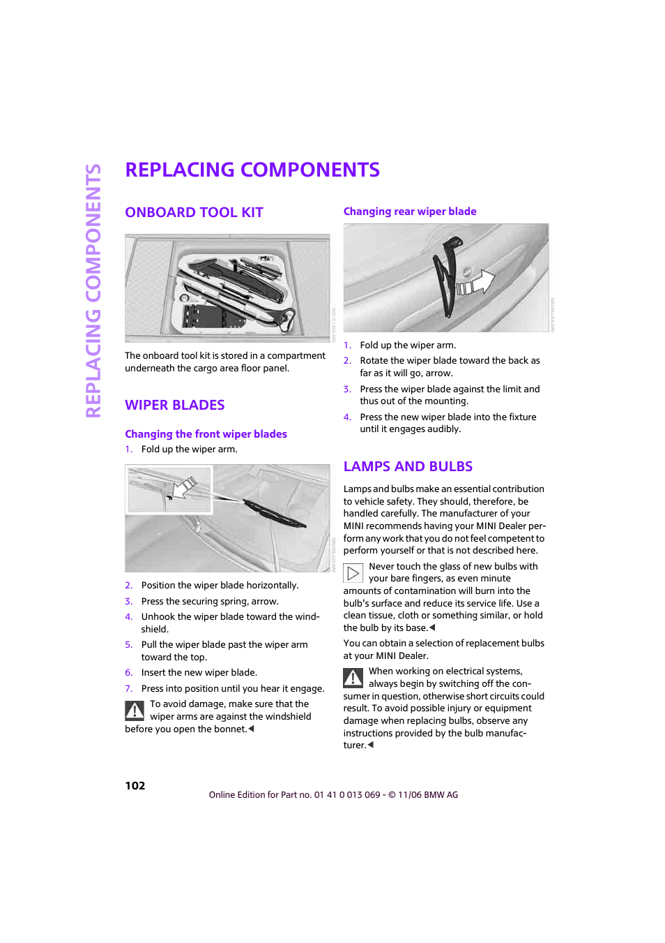 Replacing components, Onboard tool kit, Wiper blades | Lamps and bulbs, Re p la c ing co mp o n en ts | Mini 2007 Cooper User Manual | Page 104 / 148