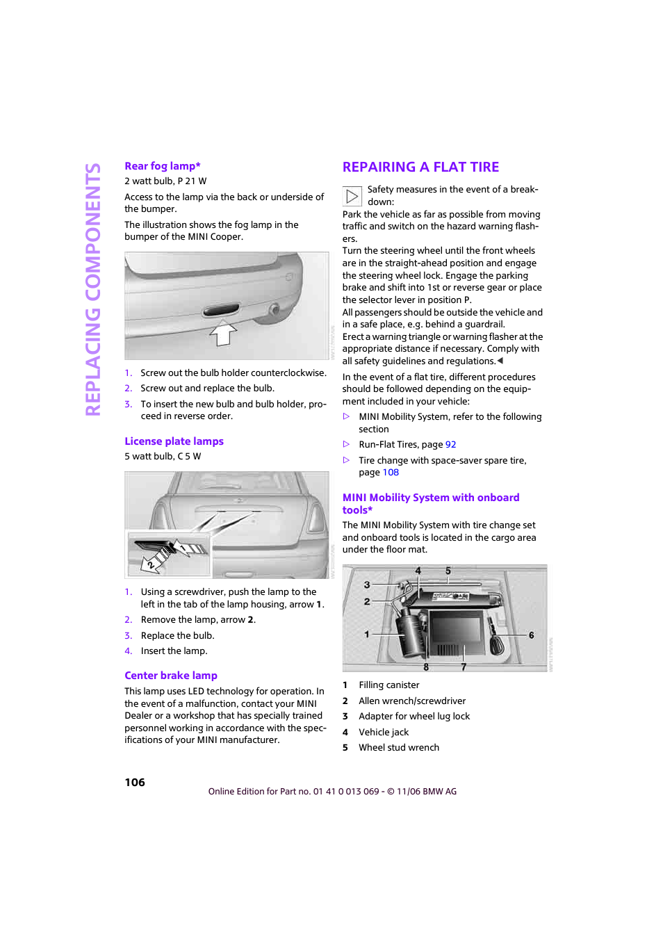 Repairing a flat tire, Re p la c ing co mp o n en ts | Mini 2007 Cooper User Manual | Page 108 / 148